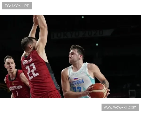 德拉季奇无球跑动提升快攻效率明显拉开队友得分空间